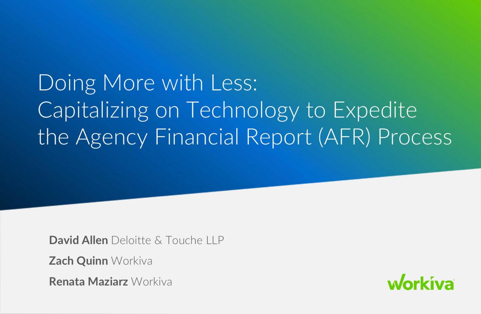 Capitalizing on Technology to Expedite the Agency Financial Report Process