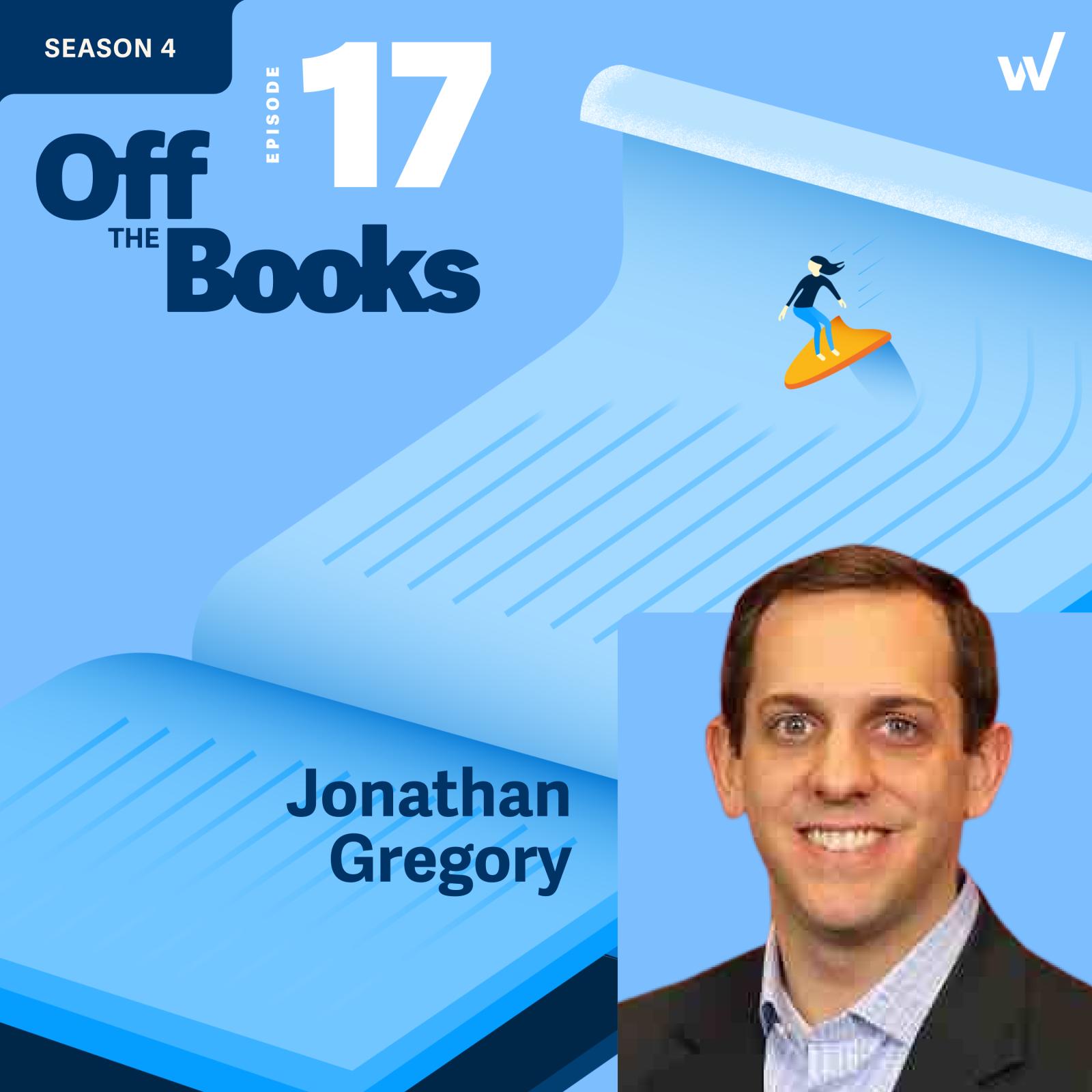 Off the Books Season 4, Episode 17: How I Became a Controller (Who Also Does ESG Accounting) with Jonathan Gregory