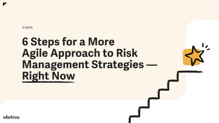 6 steps for a more agile approach to risk management strategies right now