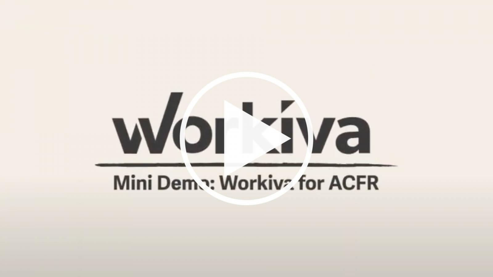 How to use the Workiva platform for your ACFR