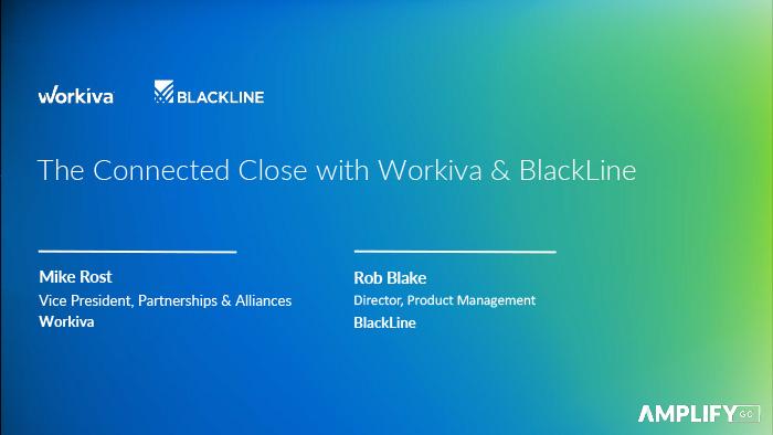 title slide for connected close with workiva and blackline webinar