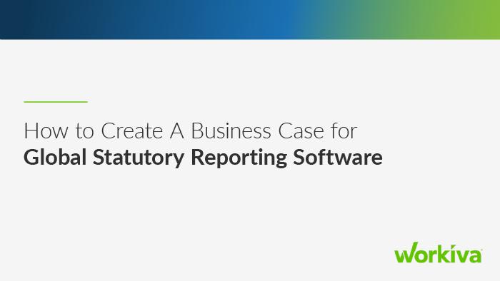 Create a Business Case for Global Statutory Reporting Software